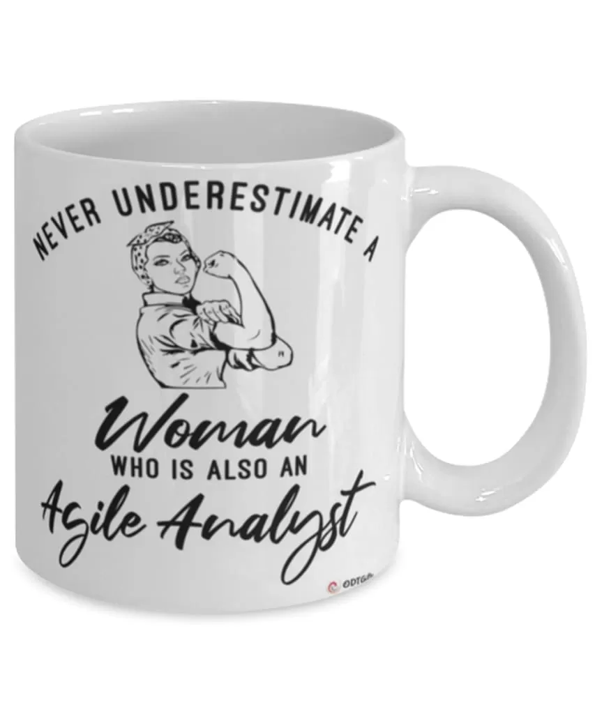 Agile Analyst Mug Never Underestimate A Woman Who Is Also An Agile Analyst Coffee Cup White